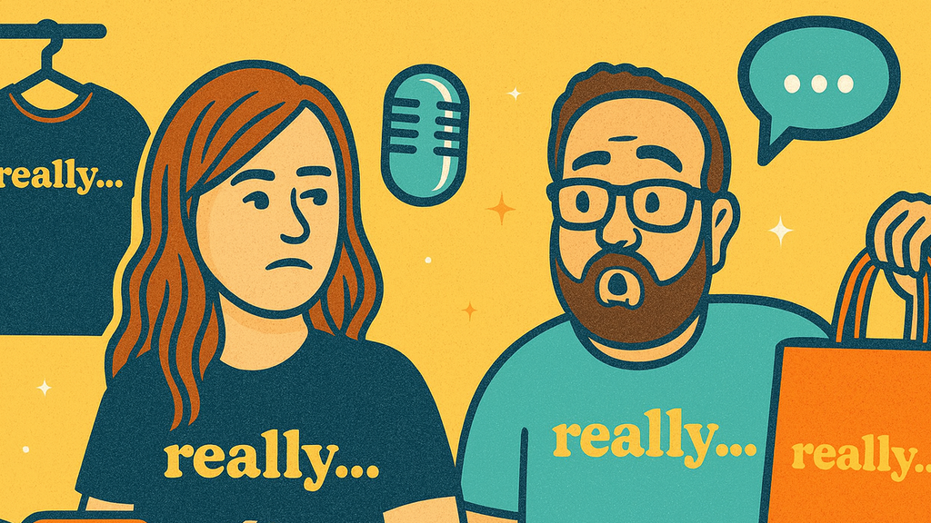 Illustration of a woman and man wearing 'really...' shirts with shopping items around them on a yellow background.